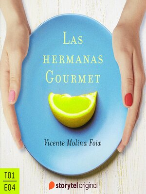 cover image of Las hermanas Gourmet--E04
